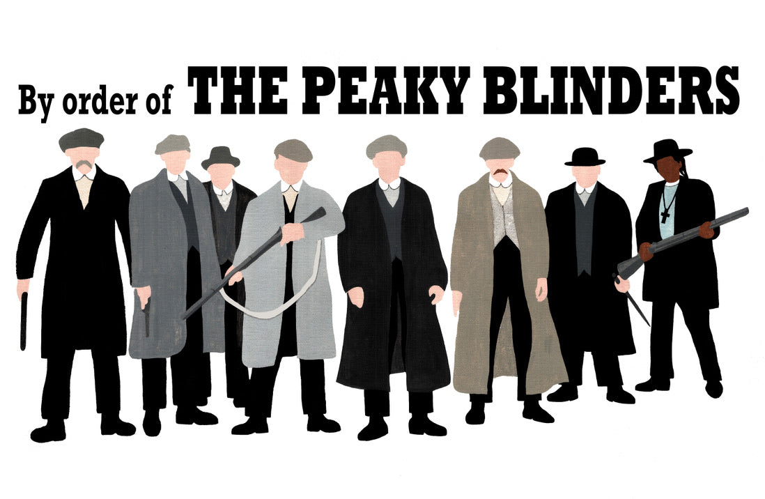 Peaky Blinders - BY ORDER OF...